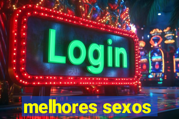 melhores sexos