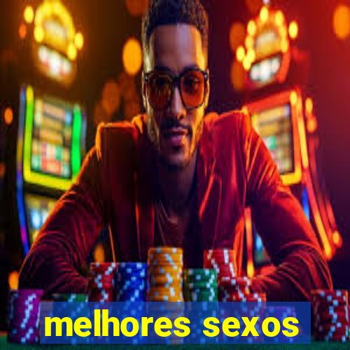 melhores sexos