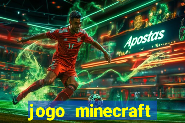 jogo minecraft pocket edition