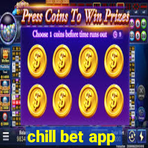 chill bet app