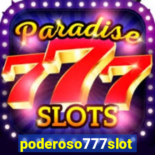 poderoso777slots