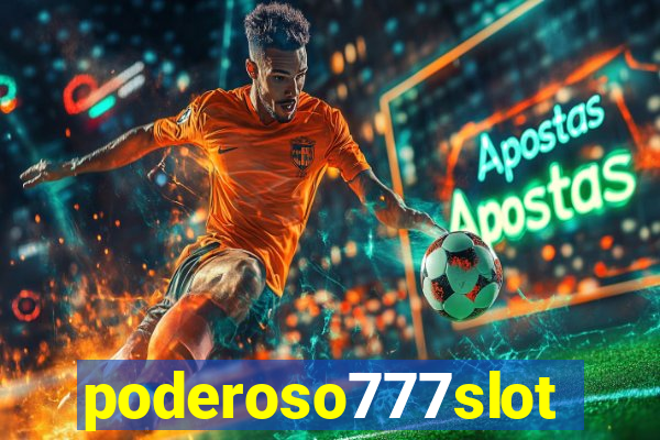 poderoso777slots