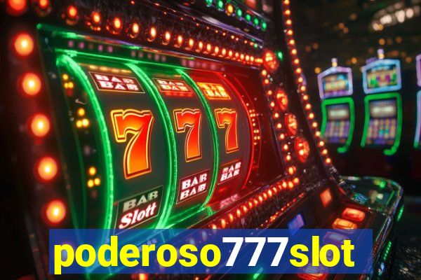 poderoso777slots