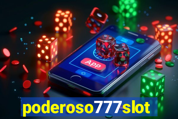 poderoso777slots