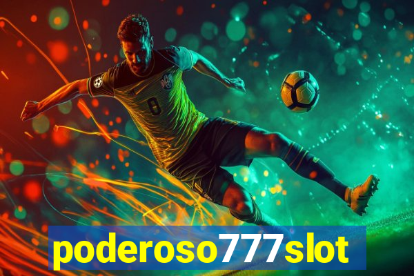 poderoso777slots