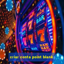 criar conta point blank