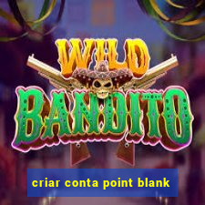 criar conta point blank