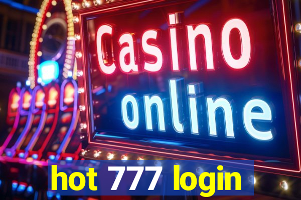 hot 777 login