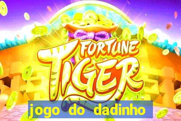 jogo do dadinho que ganha dinheiro