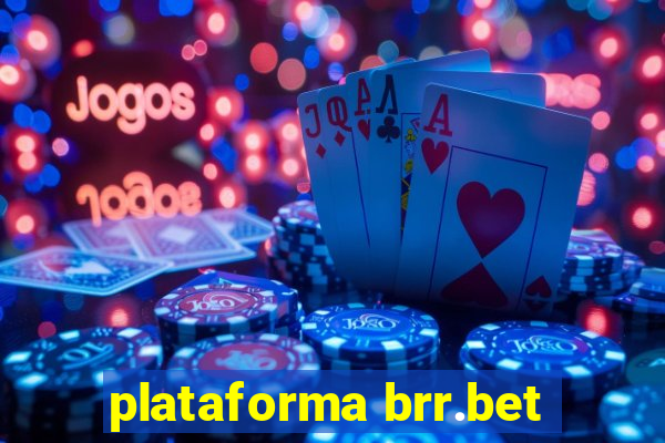 plataforma brr.bet