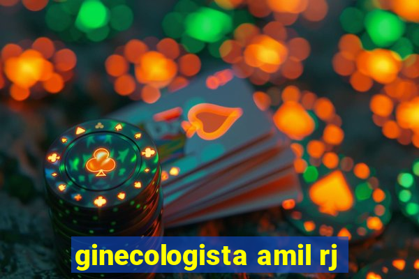 ginecologista amil rj