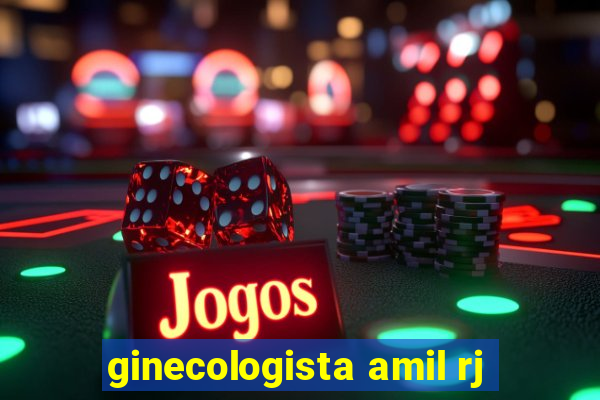 ginecologista amil rj