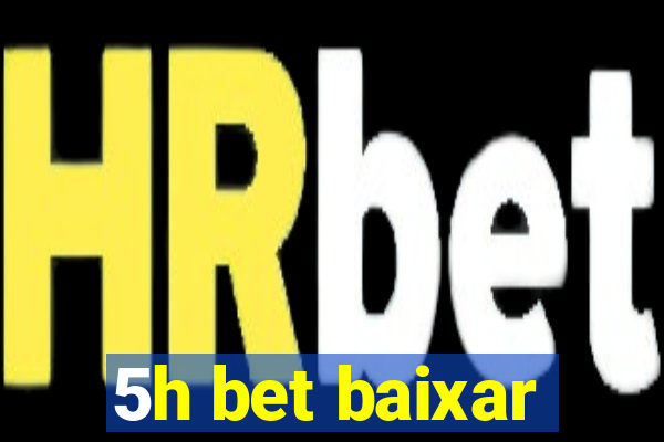 5h bet baixar