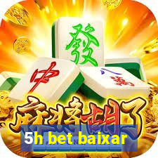 5h bet baixar