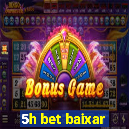 5h bet baixar