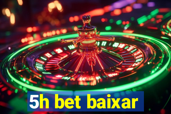 5h bet baixar