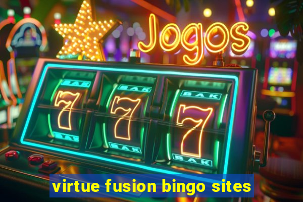 virtue fusion bingo sites