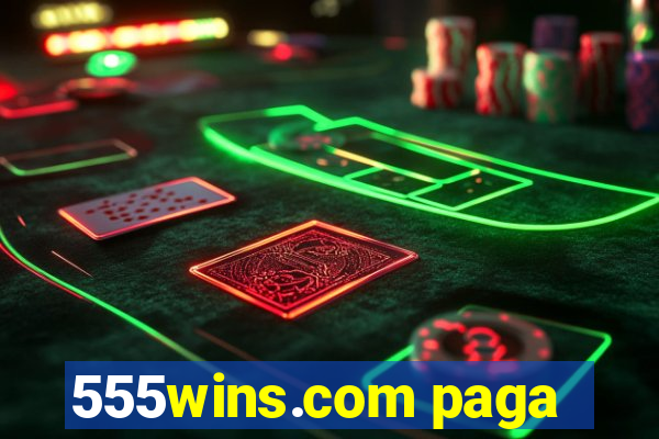 555wins.com paga