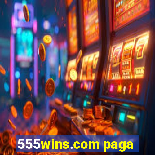 555wins.com paga