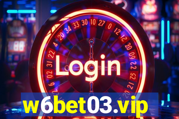 w6bet03.vip