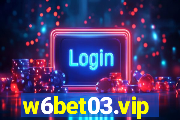 w6bet03.vip