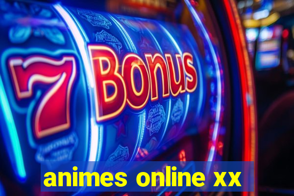 animes online xx