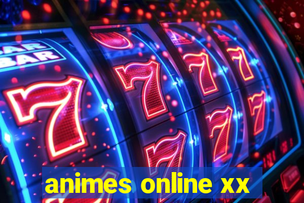 animes online xx