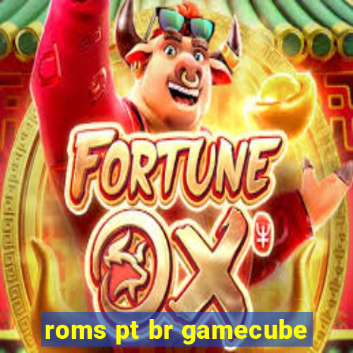 roms pt br gamecube