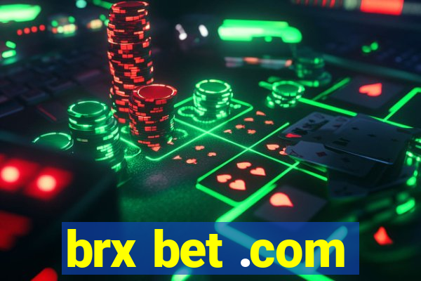 brx bet .com