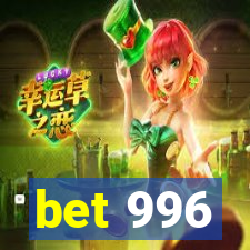 bet 996