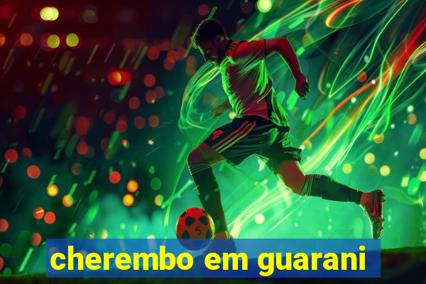 cherembo em guarani