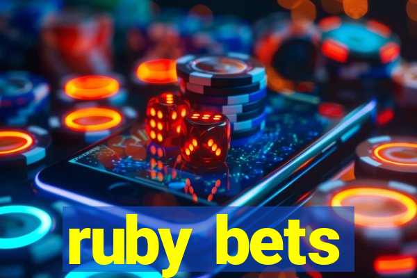 ruby bets