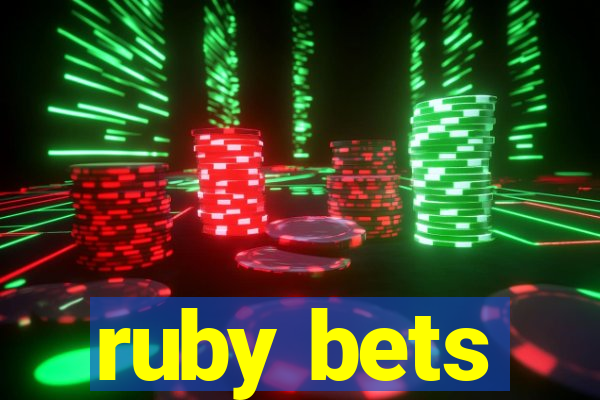 ruby bets