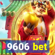 9606 bet