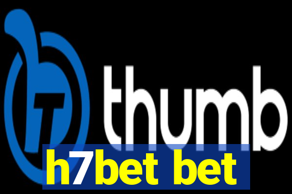 h7bet bet