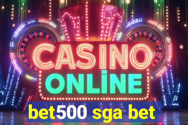 bet500 sga bet