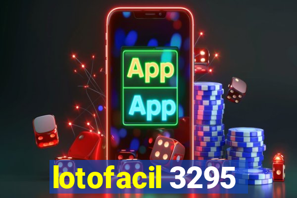 lotofacil 3295