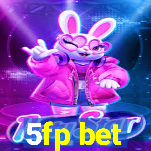 5fp bet