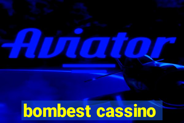 bombest cassino