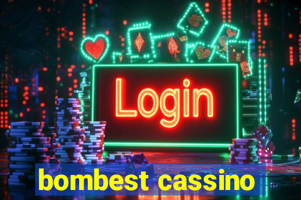 bombest cassino