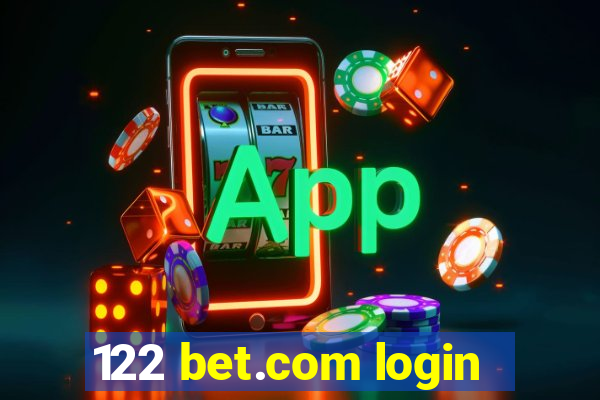 122 bet.com login