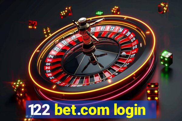 122 bet.com login