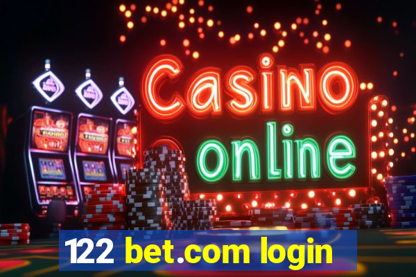 122 bet.com login