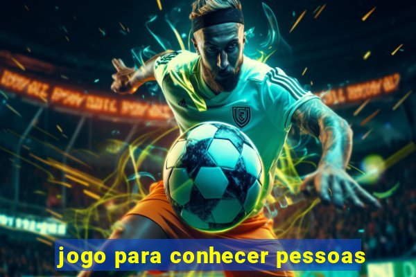 jogo para conhecer pessoas