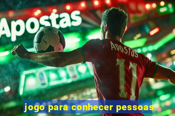 jogo para conhecer pessoas