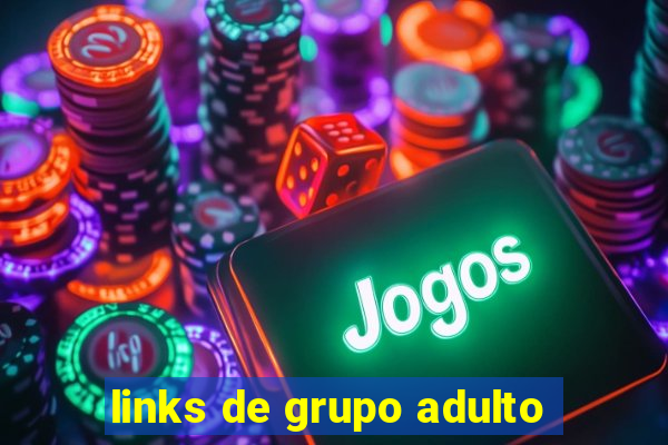 links de grupo adulto