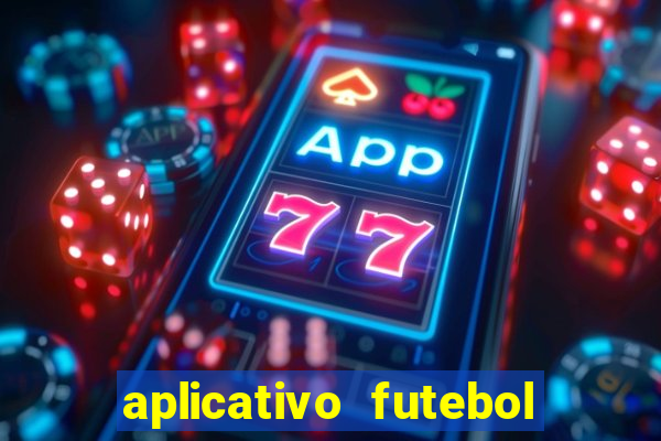 aplicativo futebol da hora 3.3