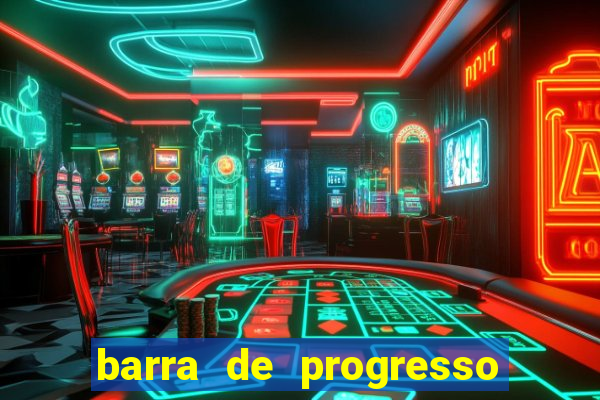 barra de progresso 99 blaze o que significa