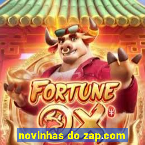 novinhas do zap.com