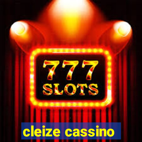 cleize cassino